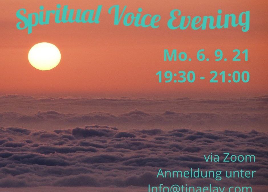 Spiritual Voice Evening 6. September 2021